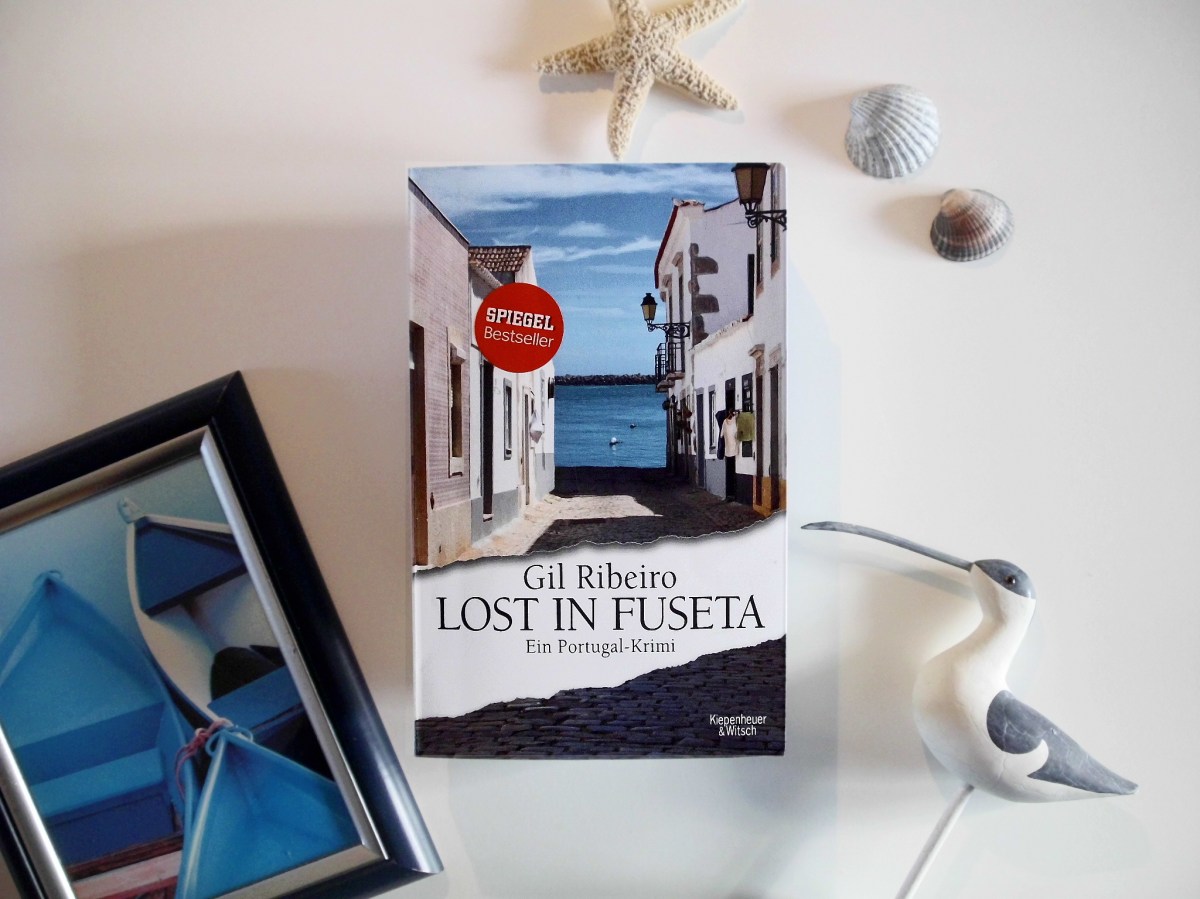 [Rezension] Gil Ribeiro – Lost in Fuseta: Ein Portugal-Krimi – .LESELUST
