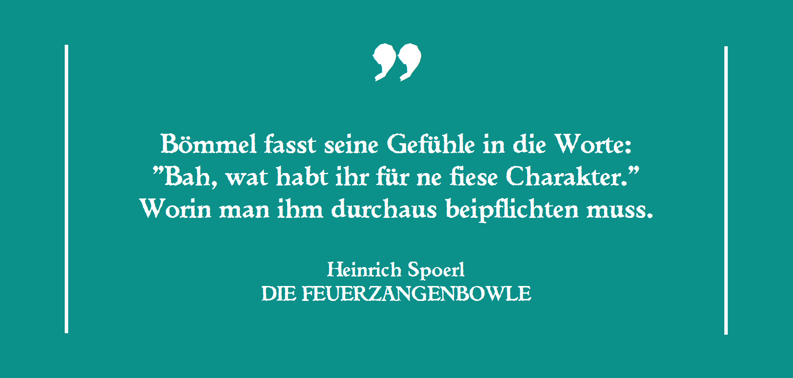 Heinrich Spoerl - DIE FEUERZANGENBOWLE